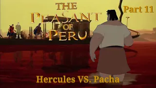 The Peasant of Peru Part 11 — Hercules VS. Pacha