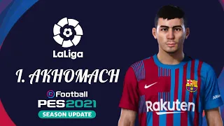 PES 2021 - ILIAS AKHOMACH (FC BARCELONA) [ECNOP98]