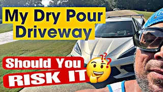 My DRY POUR Driveway Advise for Beginners  / Concrete DIY