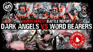 Dark Angels vs Word Bearers - Horus Heresy (Battle Report)