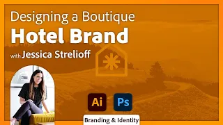 Designing a Boutique Hotel Brand in Adobe Illustrator with Jessica Strelioff