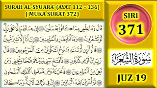 BELAJAR MENGAJI AL-QURAN JUZ 19 : SURAH AL-SYU'ARA' (AYAT 112 - 136) MUKA SURAT 372