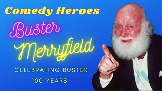Celebrating Buster Merryfield - 100 Years | Comedy Heroes Biography
