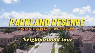 Parkland Reserve Neighborhood Tour - Parkland, Florida