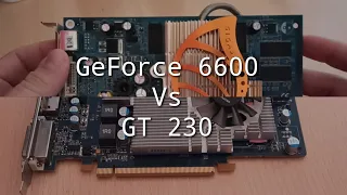 Hardware 🖥️ | GeForce 6600✳️ vs GT 230❇️