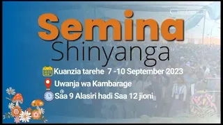 MWL CHRISTOPHER MWAKASEGE: SEMINA YA NENO LA MUNGU SHINYANGA [ DAY 4  TAREHE 10/9/2023 ]