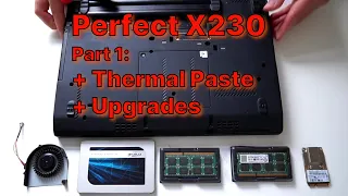 Building the Perfect ThinkPad X230 Part 1: Complete Disassembly, Re-pasting, Fan, SSD, RAM