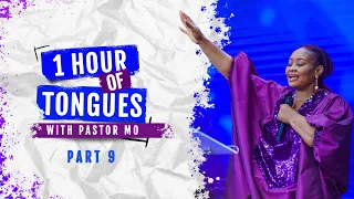 1 Hour Of Tongues With Pastor Mo (PART 9) | Intense Prayer Sessions with Pastor Modele Fatoyinbo