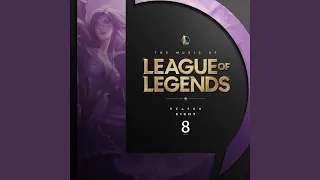 It's Me and You (From League of Legends: Season 8)