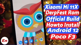 Xiaomi Mi 11X | Android 12 | Install Official Derpfest Rom | Poco F3 | TWRP | Detailed Tutorial