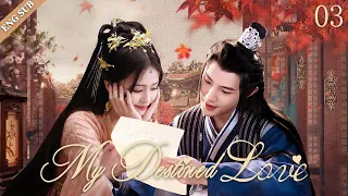 ENGSUB【My Destined Love】▶EP03|BaiLu、HuangShenchi💌CDrama Recommender