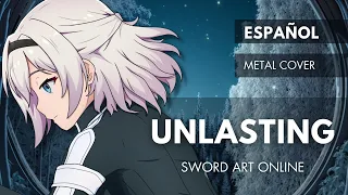 Unlasting 「 Sword Art Online: Alicization 」 | Metal Cover Español Latino