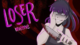 Neoni - LOSER // Animation Meme (Nina the Killer // Creepypasta)