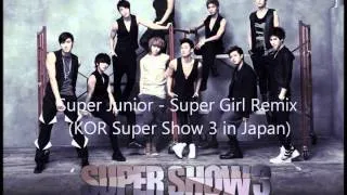 Super Junior - Super Girl Remix (SS3 Japan).mp3 (HQ)