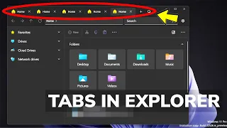 Tabs in File Explorer on Windows 11 - New Files Update