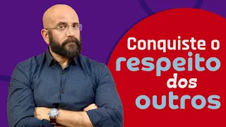 COMO EXIGIR RESPEITO DOS OUTROS | Marcos Lacerda, psicólogo