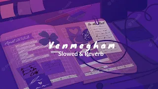 Venmegham ~ ( s l o w e d + r e v e r b ) ~ 2018