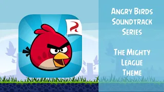 Angry Birds Soundtrack | The Mighty League Theme (HQ)