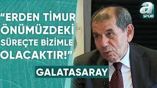 Dursun Özbek: "Erden Timur Önümüzdeki Süreçte Bizim Olacaktır!" / A Spor / Spor Gündemi / 24.05.2024