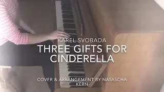 Three Gifts for Cinderella (Karel Svoboda) - Cover & Arrangement by Natascha Kern