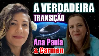 A Transição Planetária já está acontecendo?  Ana Paula e Carmen Mírio