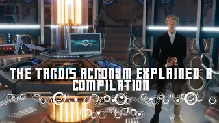 Doctor Who | Every Time the TARDIS Acronym is Explained | A Compilation (1963-Present)