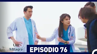 Um Milagre Episódio 76 (Dublagem em Português)