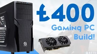 BEAST £400 GAMING PC BUILD 2016! [1080P ULTRA]