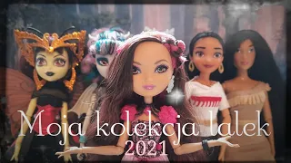 Moja kolekcja lalek 2021|Ever After High, Monster High, Disney i nie tylko|