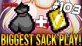 BIGGEST SACK PLAY SO FAR! - The Binding Of Isaac: Repentance #103
