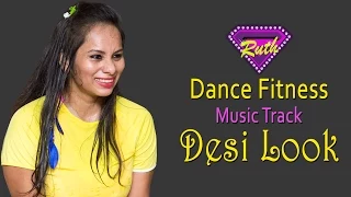 Desi Look | Dance | Sunny Leone | Kanika Kapoor | Ek Paheli Leela | Dance Fitness | Choreography