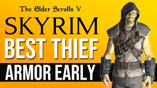 BEST Thief Armor in Skyrim at LEVEL ONE!