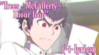 Trees - McCafferty | 1 hour loop (lyrics)