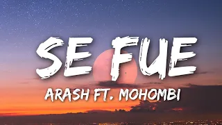 Arash  - Se Fue (Lyrics)feat. Mohombi