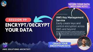 How to Encrypt/Decrypt Data with KMS | Symmetric Keys | KMS | AWS