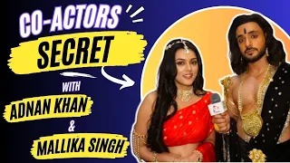 Co  actor secrets With Adnan &  Mallika