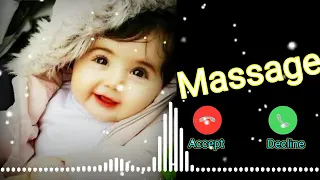 Massage tone !! baby ringtone// New 2022 Sms ringtone / Best SMS ringtone.!!