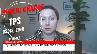 😱Latest Immigration News TPS Public Charge USCIS and Immigration Court NYC Immigration lawyer USA