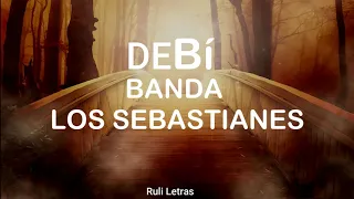 Debí - Banda Los Sebastianes (Letra)(Lyrics)