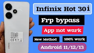 Infinix hot 30i (x669c) frp bypass.infinix hot 30i Google account bypass,app not wark, Android 12/13