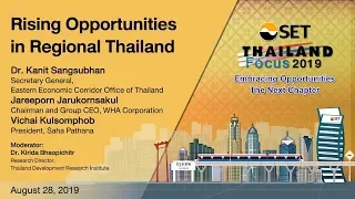 Thailand Focus 2019 : Rising Opportunities in Regional Thailand