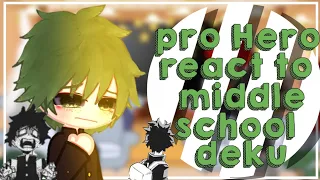 pro hero react to middle school deku||mha/bnha||credits on description||by:kreyyluvv