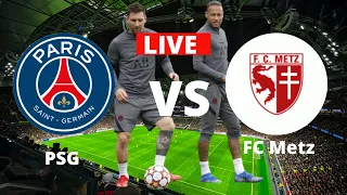 PSG vs   FC Metz Live Stream -  Football Match