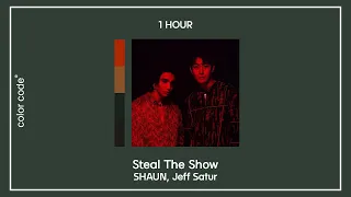 SHAUN, Jeff Satur – Steal The Show  [1시간 / 반복재생]