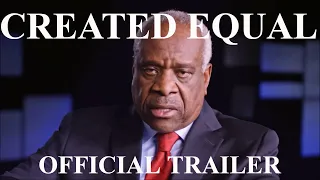 CREATED EQUAL: Clarence Thomas in His Own Words (2020) Official Trailer 2 | Documentary