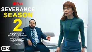 Severance Season 2 - Apple Tv+ | Adam Scott, Patricia Arquette, First Look, Severance 2x01 Promo,