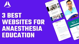 3 best websites for learning anaesthesia and critical care medicine