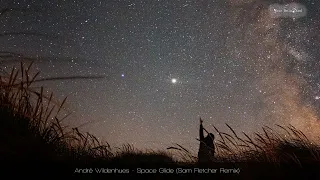 André Wildenhues - Space Glide (Sam Fletcher Piano Remix)