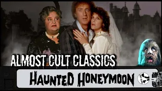 Haunted Honeymoon (1986) | Almost Cult Classics