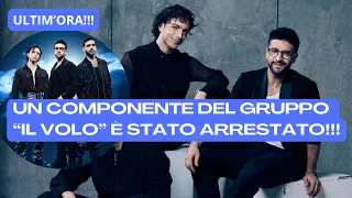 ULTIM’ORA. UN COMPONENTE DEL GRUPPO “IL VOLO” È STATO ARRESTATO PER…!!!